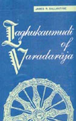 Laghukaumudi of Varadaraja - A Sanskrit Grammar