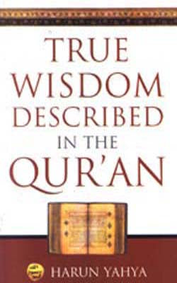 True wisdom Described in the Qur'an