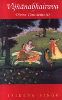 Vijnanabhairava or Divine Consciousness (SANSKRIT + ENGLISH)