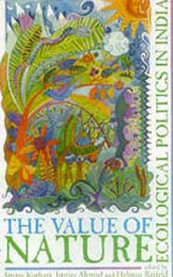 The Value of Nature - Ecological Politics in India