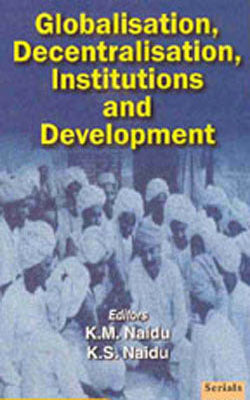 Globalisation, Decentralisation, Institutions and Development