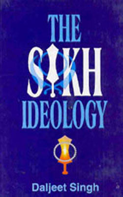 The Sikh Ideology