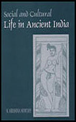 Social and Cultural Life in Ancient India