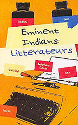 Eminent Indians: LITTERATEURS