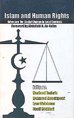Islam and Human Rights - Advocacy for Social Change in Local Contexts
