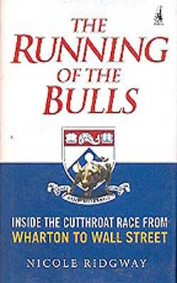 The Running of the Bulls - From Wharton to Wall Street