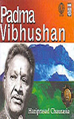 Padma Vibhushan - Hariprasad Chaurasia (MUSIC CD)