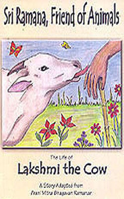 Sri Ramana - Friend of Animals (Lakshmi, the Cow)