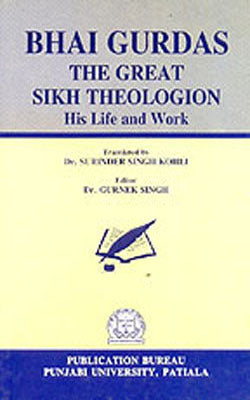 Bhai Gurdas - The Great Sikh Theologion