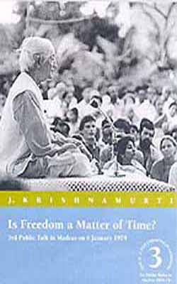 Is Freedom a Matter of Time? - Public Talk 3 (DVD in English)