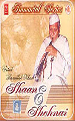 Shaan & Shehnai - Immortal Series : (Music CD)