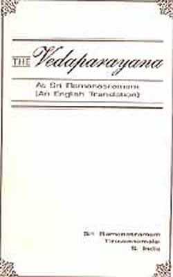 The Vedaparayana at Sri Ramanasramam - An English Translation