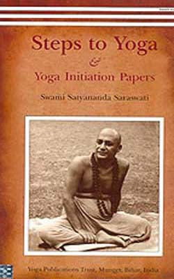 Steps to Yoga and Yoga Initiation Papers