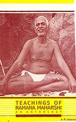 Teachings of Ramana Maharshi - An Anthology