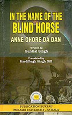 In the Name of the Blind Horse - Anne Ghore Da Dan
