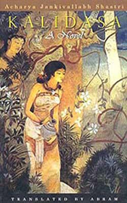 Kalidasa - A Novel