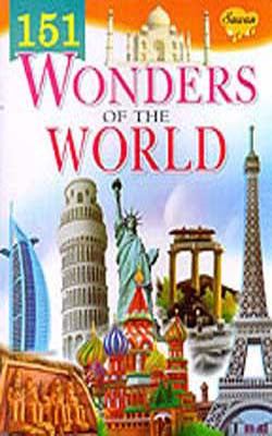 151 Wonders Of The World (Color + Illustrated on Art Paper)