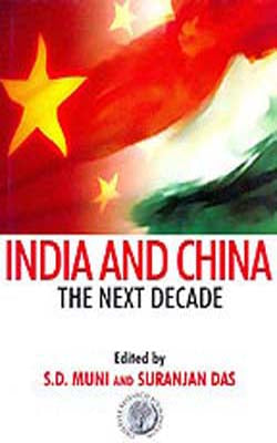 India and China - The Next Decade