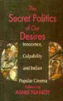 The Secret Politics of Our Desires