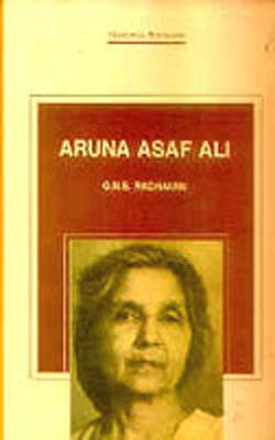 Aruna Asaf Ali - A compassionate Radical