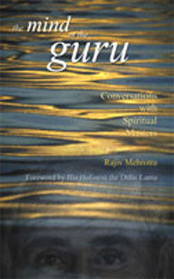 The Mind of the Guru - Conversations with Spiritual Masters