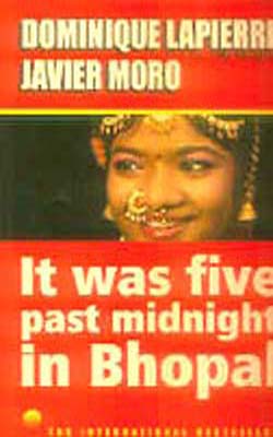 It Was Five Past Midnight in Bhopal