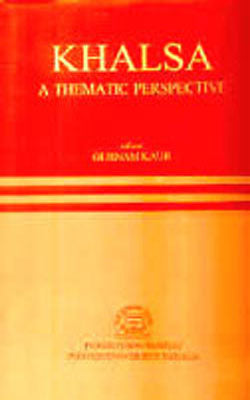 Khalsa - A Thematic Perspective