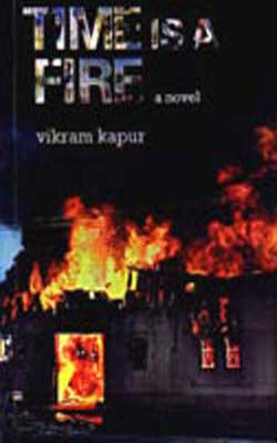 Time is a Fire - A novel