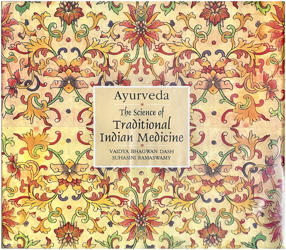 Ayurveda - The Science of Traditional Indian Medicine