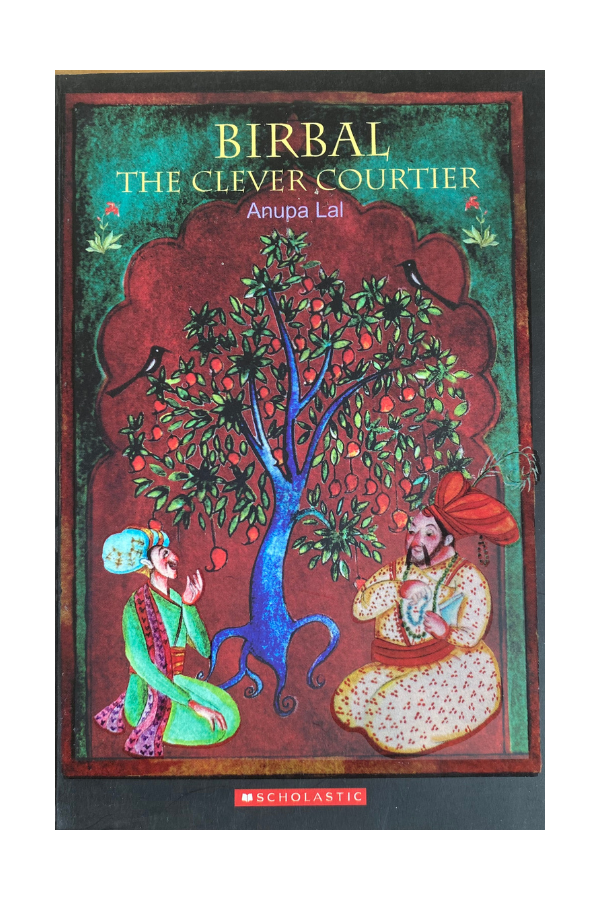 Birbal  -  The Clever Courtier