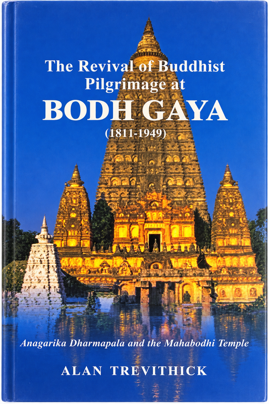 The Revival of Buiddhist Pilgrimage at Bodha Gaya  (1811-1949)