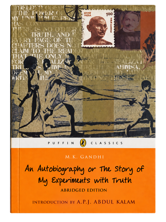 An Autobiography or the Story of My Experiments with Truth
