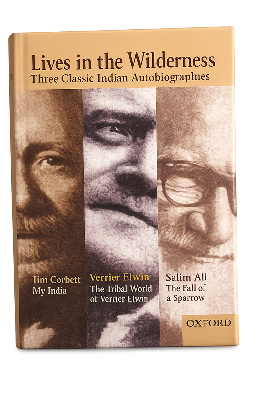 Lives in the Wilderness - Three Classic Indian Autobiographies