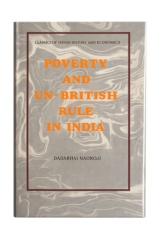 Poverty and Un-British Rule in India