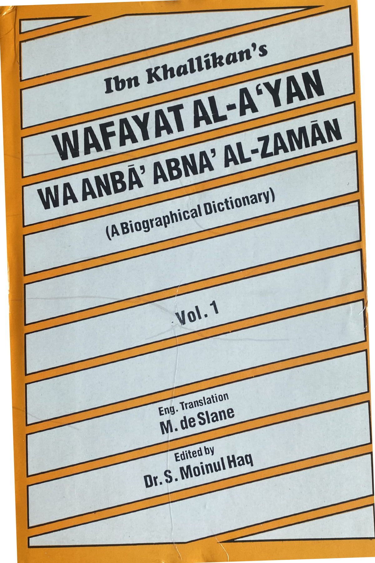Wafayat Al-A'Yan Waanba' Abna' Al-Zaman   (7 Vol. Set ) - A Biographical Dictionary