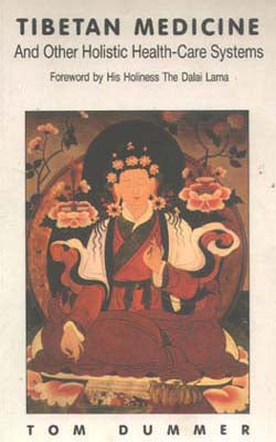 Tibetan Medicine  And Other Holistic Health-Care Systems