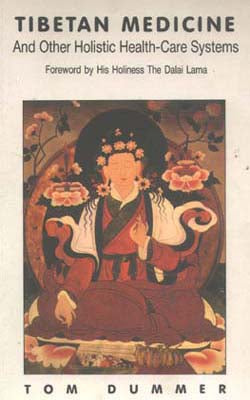 Tibetan Medicine  And Other Holistic Health-Care Systems
