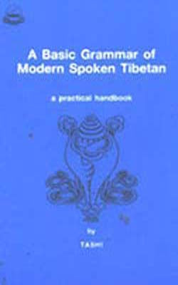 A Basic Grammar of Modern Spoken Tibetan
