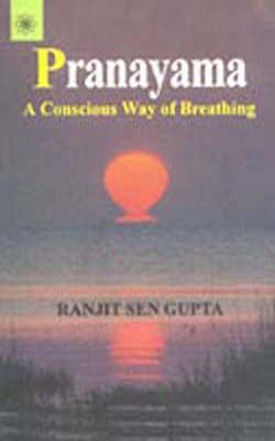 Pranayama  - A Conscious Way of Breathing