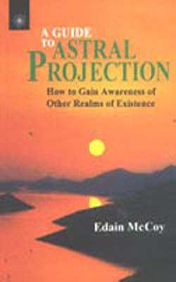 A Guide to Astral Projection