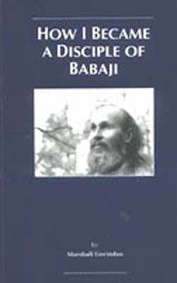 How I Became a Disciple of Babaji