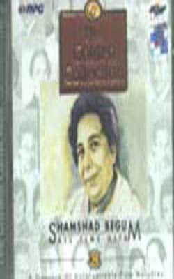 The Golden Collection - Shamshad Begum: All Time Hits (Music CD)