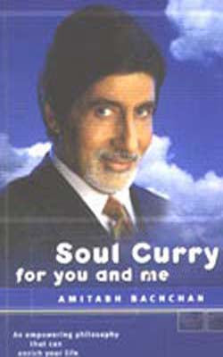 Soul Curry for you and me - An Empowering Philosophy That Can Enrich Your Life