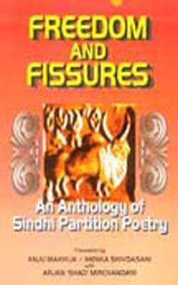 Freedom and Fissures -  Anthology of Sindhi Partition Poetry