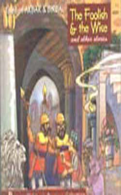 The Foolish & the Wise and Other Stories
