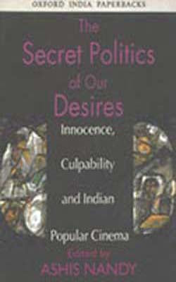 The Secret Politics of Our Desires