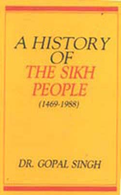 A History of the Sikh People     (1469-1988)