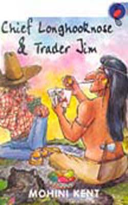 Chief Longhooknose & Trader Jim