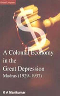 A Colonial Economy in the Great Depression