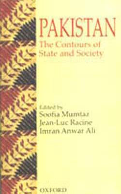Pakistan - The Contours of State and Society